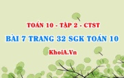 Bài 7 trang 32 SGK Toán 10 tập 2 Chân trời sáng tạo